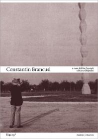 Nuova edizione del volume 19 di «Riga» dedicato a Constantin Brancusi